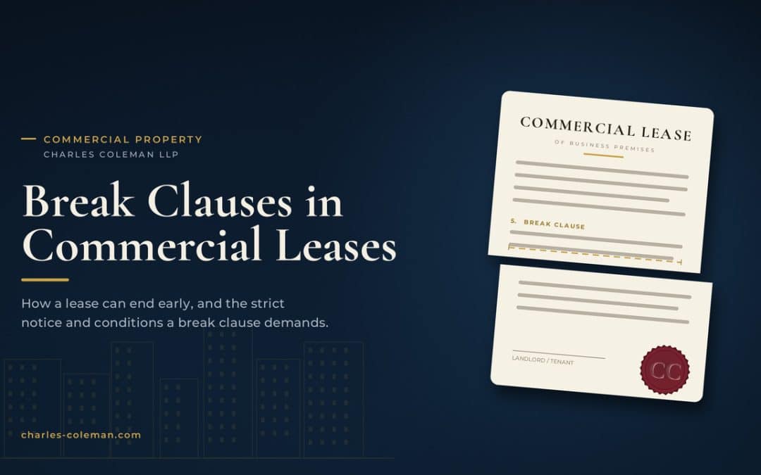 Commercial Property: The use of Break Clauses in Commercial Leases